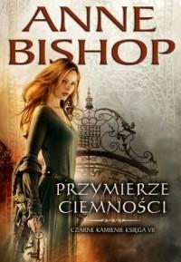 PRZYMIERZE CIEMNOŚCI CZARNE KAMIENIE KS. 7
