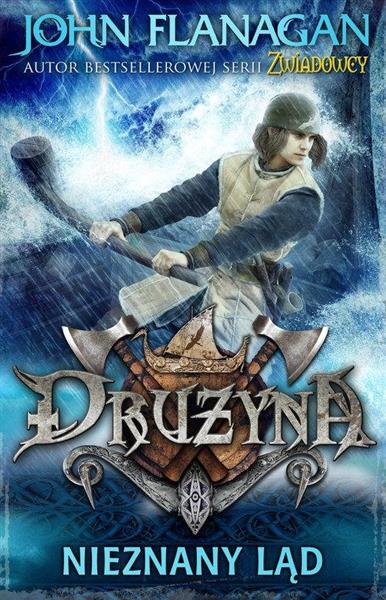DRUŻYNA. TOM 6. NIEZNANY LĄD
