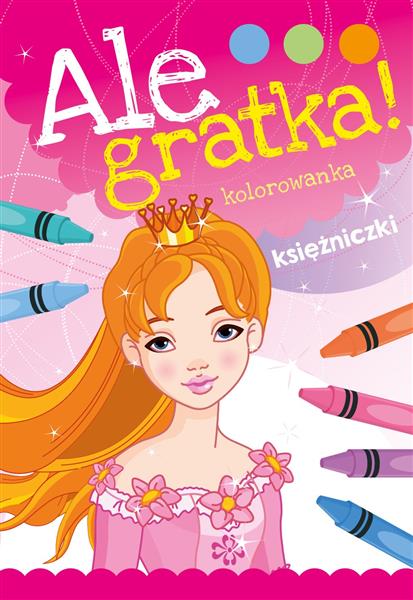 ALE GRATKA! KSIĘŻNICZKI