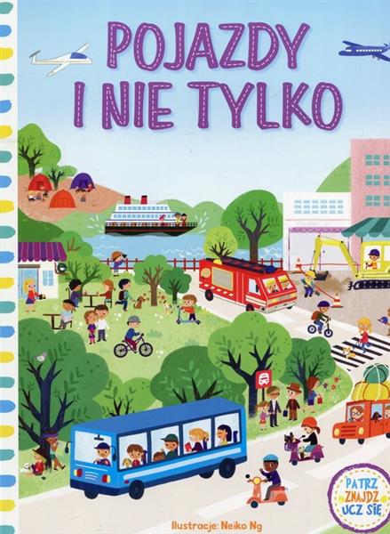 POJAZDY I NIE TYLKO. PATRZ, ZNAJDŹ, UCZ SIĘ