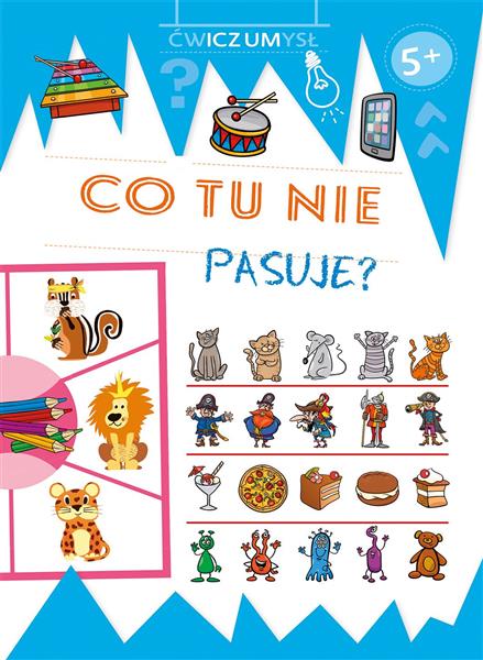ĆWICZ UMYSŁ. CO TU NIE PASUJE?