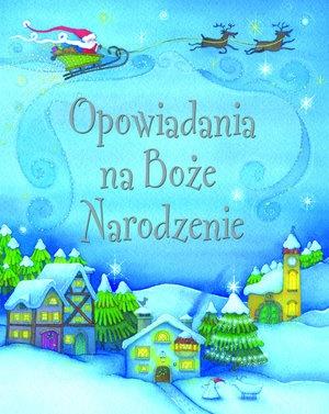 OPOWIADANIA NA BOŻE NARODZENIE