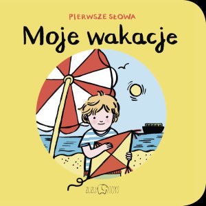 Moje wakacje pierwsze słowa