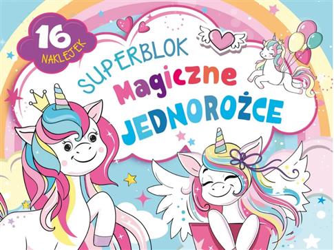 Superblok. Magiczne jednorożce