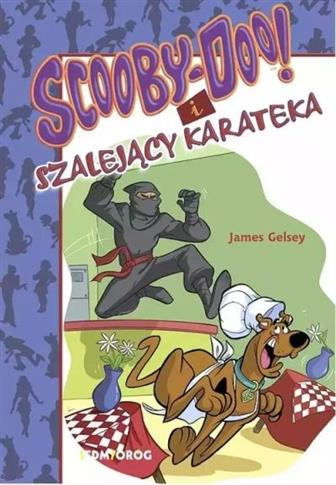 SCOOBY-DOO! I SZALEJĄCY KARATEKA