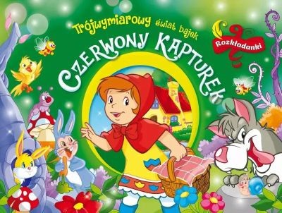 TRÓJWYMIAROWY ŚWIAT BAJEK. CZERWONY KAPTUREK. ROZK