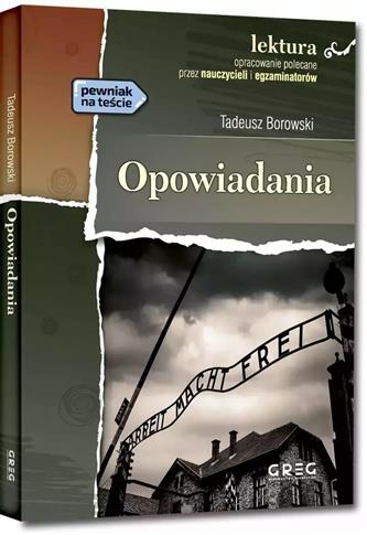 Opowiadania - Tadeusz Borowski (wydanie z opracowa