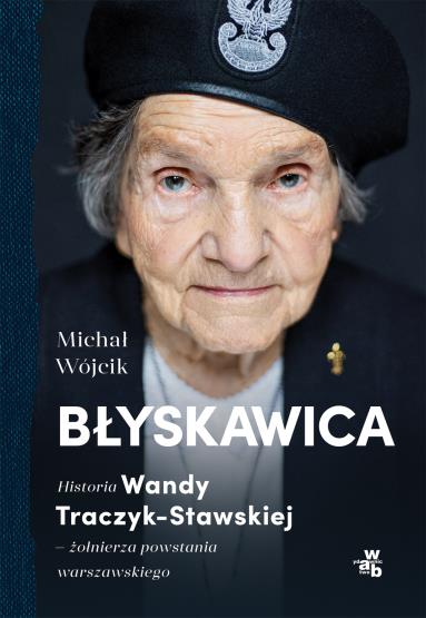 BŁYSKAWICA. HISTORIA WANDY TRACZYK-STAWSKIEJ, ŻOŁN
