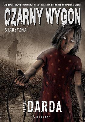 CZARNY WYGON. TOM 2. STARZYZNA