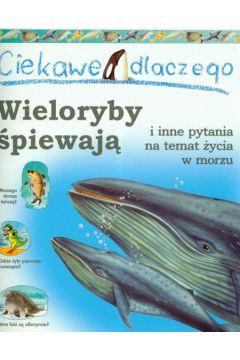 CIEKAWE DLACZEGO WIELORYBY ŚPIEWAJĄ