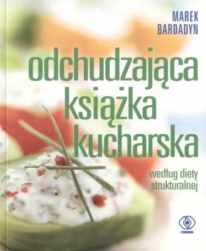 ODCHUDZAJĄCA KSIĄŻKA KUCHARSKA. WEDŁUG DIETY STRUK