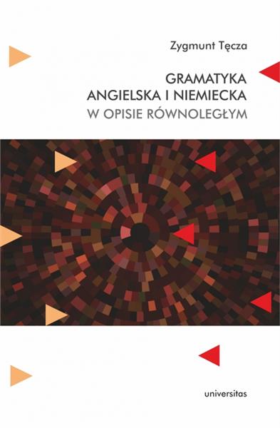 GRAMATYKA ANGIELSKA I NIEMIECKA W OPISIE RÓWNOLEGŁ