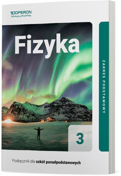 FIZYKA 3. PODRĘCZNIK DLA SZKÓŁ PONADPODSTAWOWYCH.