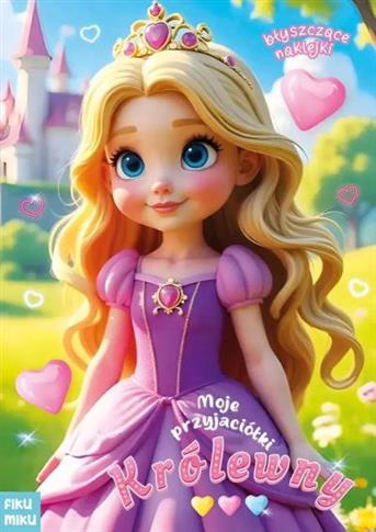 MOJE PRZYJACIÓŁKI KRÓLEWNY