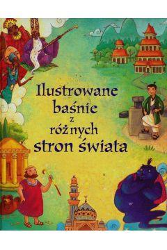 ILUSTROWANE BAŚNIE Z RÓŻNYCH STRON ŚWIATA