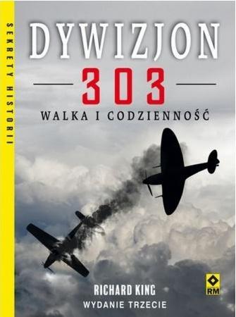 DYWIZJON 303. WALKA I CODZIENNOŚĆ, WYDANIE 3