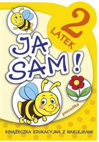 Ja sam! Pszczółka. 2-latek