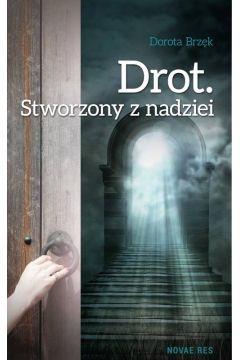 Drot. Stworzony z nadziei