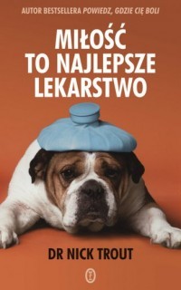 MIŁOŚĆ TO NAJLEPSZE LEKARSTWO