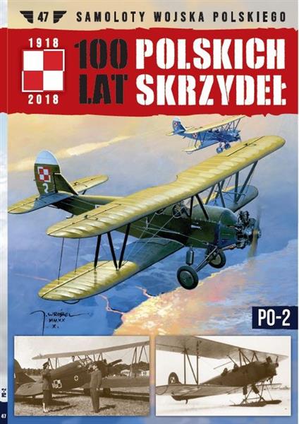 100 LAT POLSKICH SKRZYDEŁ TOM 47 PO-2