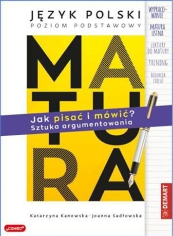 MATURA. JĘZYK POLSKI. JAK PISAĆ I MÓWIĆ? SZTUKA AR