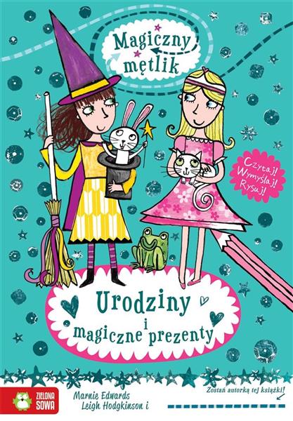 MAGICZNY MĘTLIK. URODZINY I MAGICZNE PREZENTY NOWE