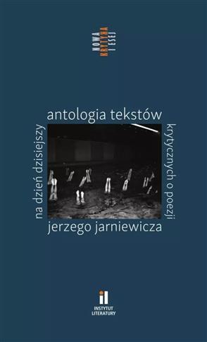 Na dzień dzisiejszy. Antologia tekstów