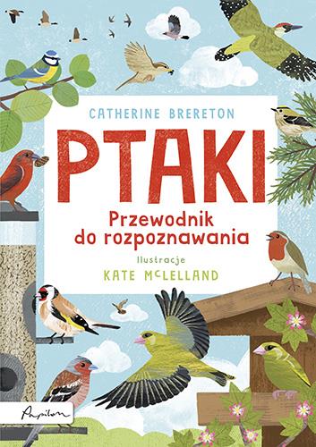 PTAKI. PRZEWODNIK DO ROZPOZNAWANIA