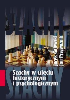 SZACHY W UJĘCIU HISTORYCZNYM