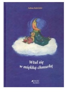 WTUL SIĘ W MIĘKKĄ CHMURKĘ