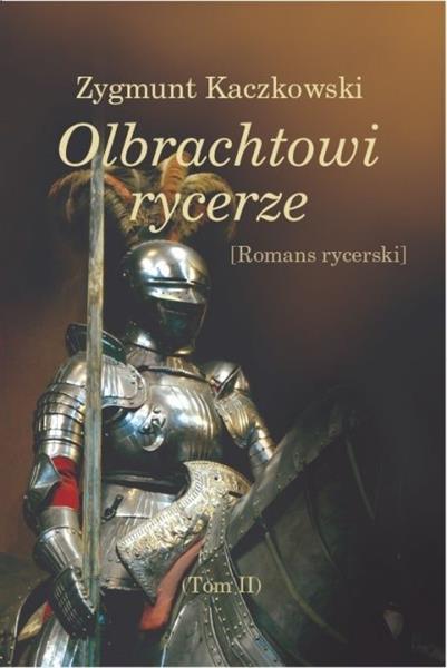 Olbrachtowi rycerze. Tom 2
