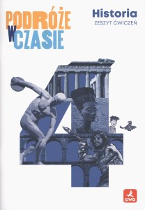 Historia Podróże w czasie ćwiczenia dla klasy 4 szkoły podstawowej EDYCJA 2026
