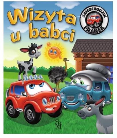 WIZYTA U BABCI. SAMOCHODZIK FRANEK