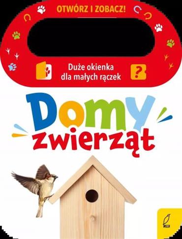OTWÓRZ I ZOBACZ! DOMY ZWIERZĄT