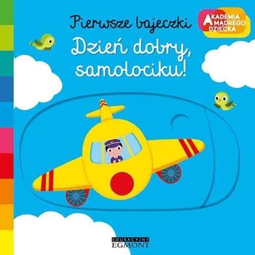 DZIEŃ DOBRY, SAMOLOCIKU. PIERWSZE BAJECZKI