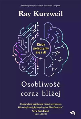 Osobliwość coraz bliżej. Kiedy połączymy się z