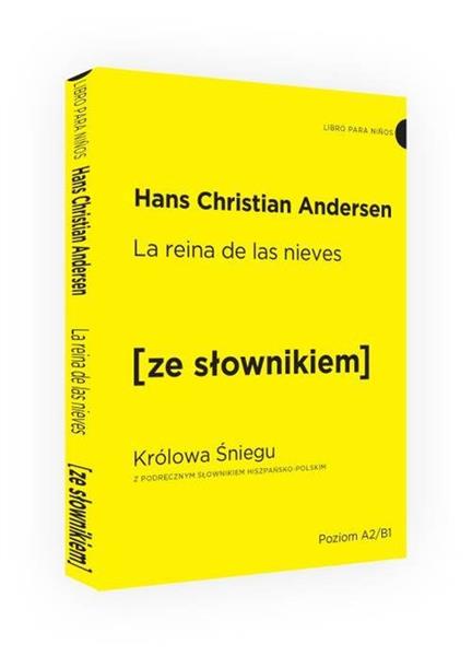 KRÓLOWA ŚNIEGU ZE SŁOWNIKIEM HISZPAŃSKO-POLSKIM