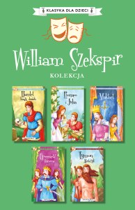 Pakiet Klasyka dla dzieci. William Szekspir. Tomy 1-5