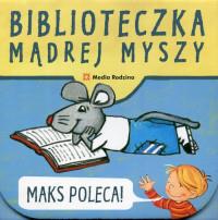 PAKIET BIBLIOTECZKA MĄDREJ MYSZY MAKS POLECA