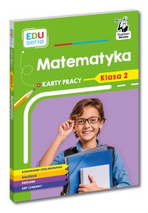 Matematyka. Karty pracy. Klasa 2. Kapitan Nauka. EDUseria