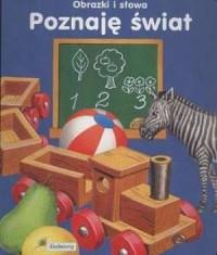 Obrazki i słowa. Poznaję świat