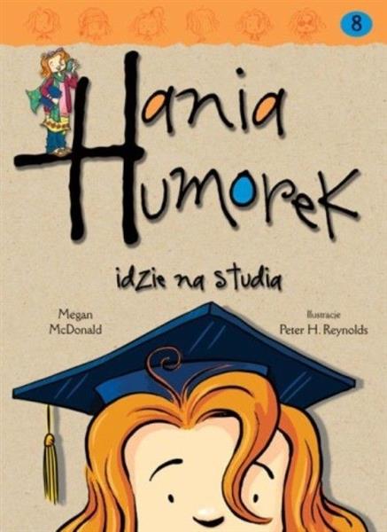 HANIA HUMOREK. TOM 8. HANIA HUMOREK IDZIE NA STUDI