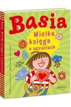 BASIA. WIELKA KSIĘGA O UCZUCIACH