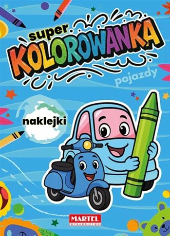 SUPER KOLOROWANKA POJAZDY Z NAKLEJKAMI