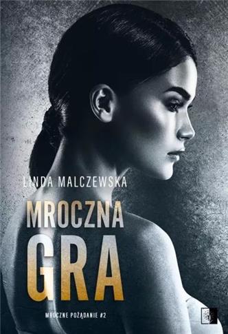Mroczne pożądanie. Tom 2. Mroczna gra