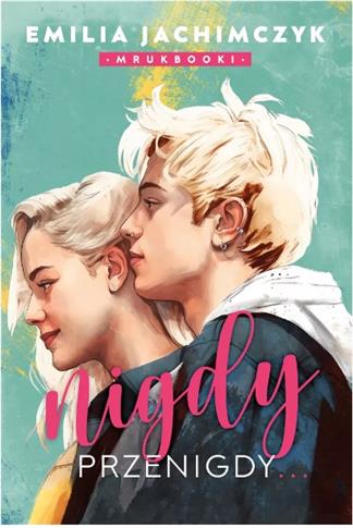 Nigdy przenigdy... wyd. kieszonkowe