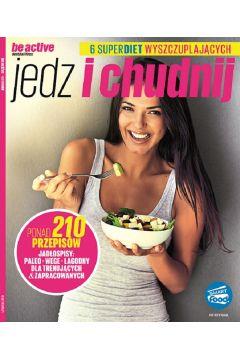 Be active. Jedz i chudnij