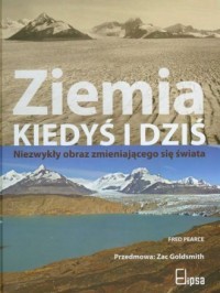 ZIEMIA KIEDYŚ I DZIŚ. NIEZWYKŁY OBRAZ...