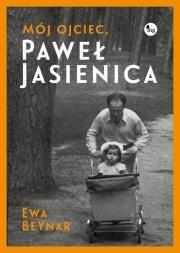 MÓJ OJCIEC PAWEŁ JASIENICA