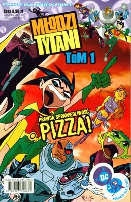 MŁODZI TYTANI TOM 1 PRAWDA SPRAWIEDLIWOŚĆ PIZZA!